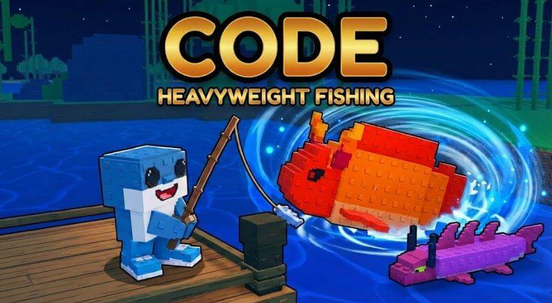 Trước tiên, mã Code Heavyweight Fishing là gì?